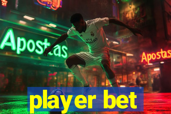 player bet